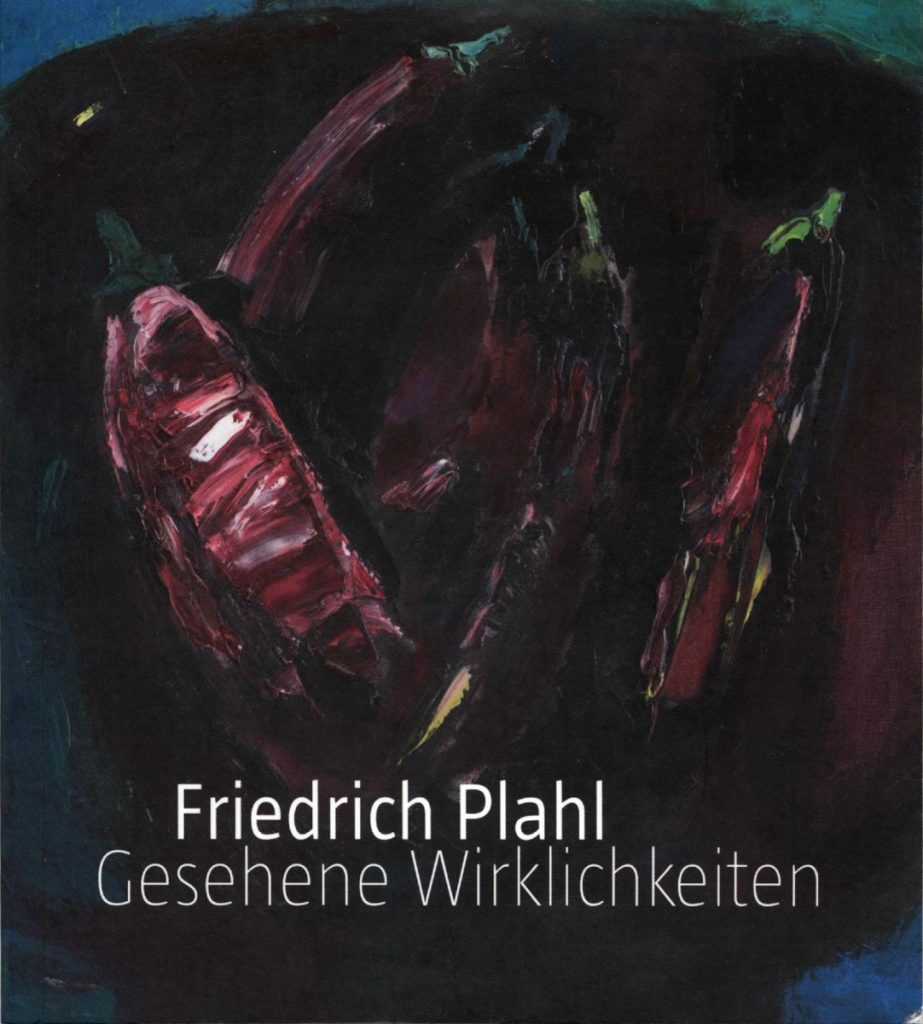 Ausstellungskatalog Friedrich Plahl, Galerie Hilger, Wien 2014
